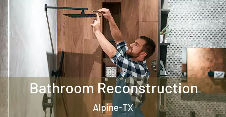 inner Bathroom imggen Bathroom Reconstruction Alpine-TX