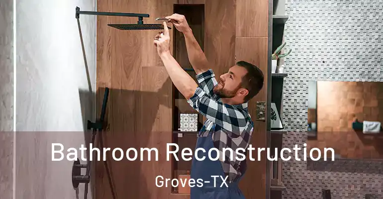 inner Bathroom imggen Bathroom Reconstruction Groves-TX