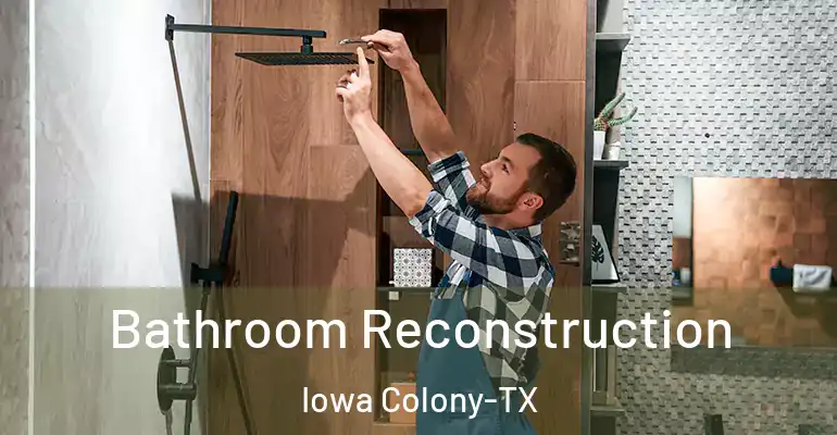 inner Bathroom imggen Bathroom Reconstruction Iowa Colony-TX