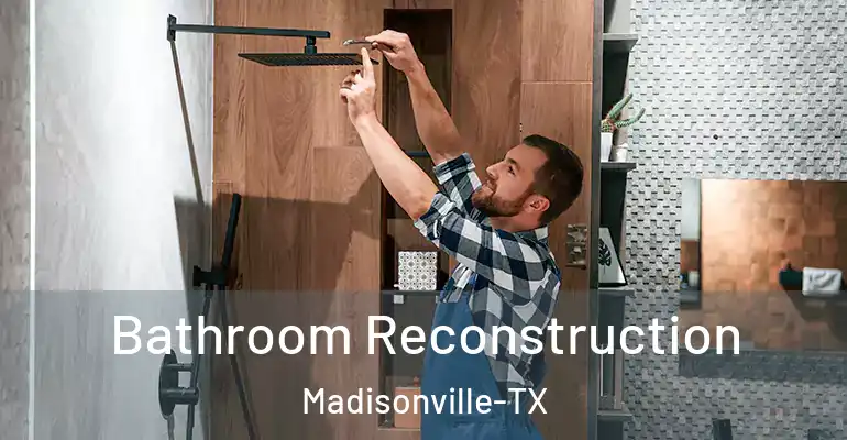 inner Bathroom imggen Bathroom Reconstruction Madisonville-TX