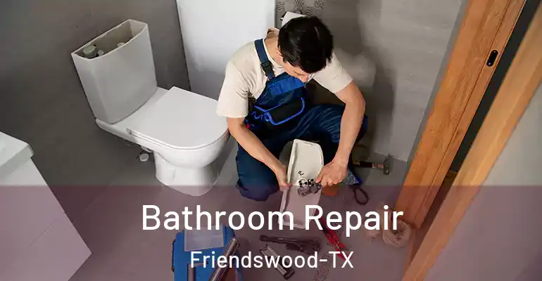 inner Bathroom imggen Bathroom Repair Friendswood-TX