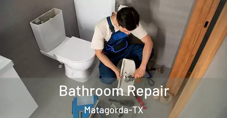 inner Bathroom imggen Bathroom Repair Matagorda-TX