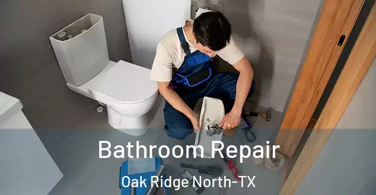 inner Bathroom imggen Bathroom Repair Oak Ridge North-TX