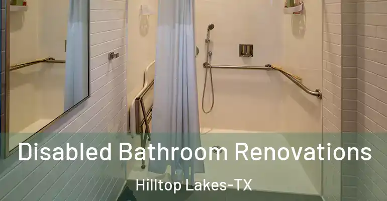 inner Bathroom imggen Disabled Bathroom Renovations Hilltop Lakes-TX