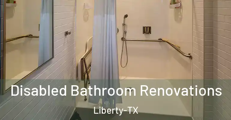 inner Bathroom imggen Disabled Bathroom Renovations Liberty-TX