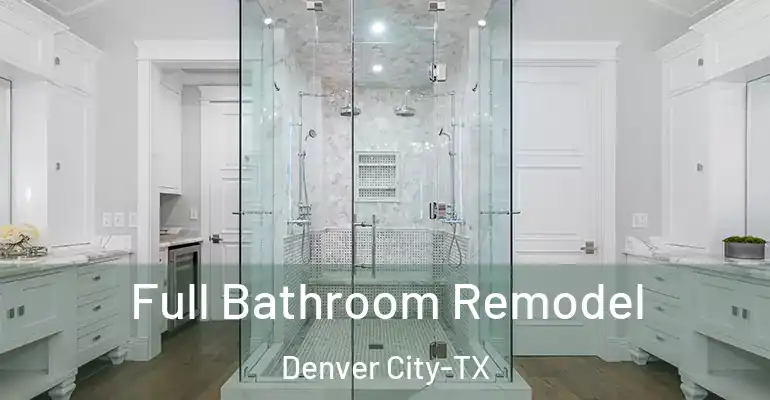inner Bathroom imggen Full Bathroom Remodel Denver City-TX