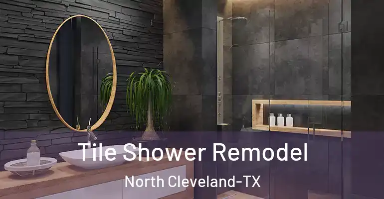 inner Bathroom imggen Tile Shower Remodel North Cleveland-TX